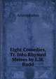 Eight Comedies, Tr. Into Rhymed Metres by L.H. Rudd, Aristophanis Ranae 