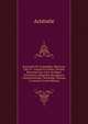 Aristotelis De Animalibus Historiae, Libri X.: Graece Et Latine. Textum Recensuit Iul. Caes. Scaligeri Versionem, Diligenter Recognovit Commentarium . Schneider, Volume 3 (Ancient Greek Edition), Аристотель 