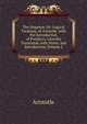 The Organon, Or: Logical Treatises, of Aristotle. with the Introduction of Porphyry. Literally Translated, with Notes, and Introduction, Volume 2, Аристотель 