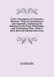 A New Translation of Aristotle's Rhetoric: With an Introduction and Appendix, Explaining Its Relation to His Exact Philosophy, and Vindicating That . from It Have Been Deviations Into Error, Аристотель 
