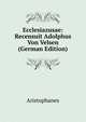 Ecclesiazusae: Recensuit Adolphus Von Velsen (German Edition), Aristophanis Ranae 