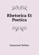 Rhetorica Et Poetica, Immanuel Bekker 