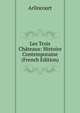 Les Trois Chateaux: Histoire Contemporaine (French Edition), Arlincourt 