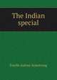 The Indian special, Estelle Aubrey Armstrong 