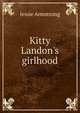 Kitty Landon's girlhood, Jessie Armstrong 