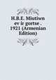 H.B.E. Miutiwn ev ir gortse . 1921 (Armenian Edition), 