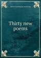Thirty new poems, Martin Donisthorpe Armstrong 