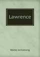 Lawrence, Walter Armstrong 