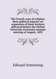 The French wars of religion, their political aspects; an expansion of three lectures delivered before the Oxford University Extension summer meeting of August, 1892, Edward Armstrong 