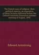 The French wars of religion: their political aspects; an expansion of three lectures delivered before the Oxford University Extension summer meeting of August, 1892, Edward Armstrong 