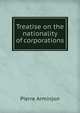 Treatise on the nationality of corporations, Pierre Arminjon 
