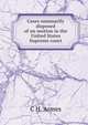 Cases summarily disposed of on motion in the United States Supreme court, C H. Armes 