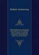 Obituary addresses on the occasion of the death of the Hon. William R. King, of Alabama, vice-president of the United States: delivered in the Senate . the United States, eighth and ninth December,, Robert Armstrong 