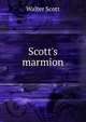 Scott's marmion, Walter Scott 