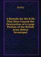 A Remedy for the Evils That Have Caused the Destruction of a Large Portion of the British Army Before Sevastopol, Army 