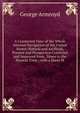 A Connected View of the Whole Internal Navigation of the United States: Natural and Artificial, Present and Prospective Corrected and Improved from . Down to the Present Time ; with a Sheet M, George Armroyd 