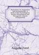 Hypnotism; Or, Suggestion and Psychotherapy: A Study of the Psychological, Psycho-Physiological and Therapeutic Aspects of Hypnotism, Auguste Forel 