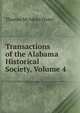 Transactions of the Alabama Historical Society, Volume 4, Thomas McAdory Owen 