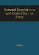 General Regulations and Orders for the Army, Army 