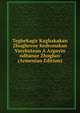Teghekagir Kaghakakan Zhoghovoy Kedronakan Varchutean A Azgayin ndhanur Zhoghov (Armenian Edition), 