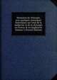 Memoires de chirurgie, avec quelques remarques historiques sur l'etat de la m?decine & de la chirurgie en France & en Angleterre Volume 2 (French Edition), 