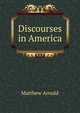 Discourses in America, Matthew Arnold 