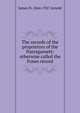 The records of the proprietors of the Narragansett: otherwise called the Fones record, James N. 1844-1927 Arnold 