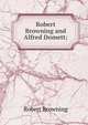Robert Browning and Alfred Domett;, Robert Browning 