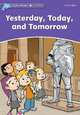 Dolphin Readers: Level 4: 625-Word Vocabulary Yesterday, Today and Tomorrow, USA Oxford University Press 