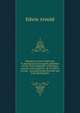 Wandering words. Reprinted, by permission, from papers published in the "Daily telegraph" and foreign journals and magazines. By Sir Edwin Arnold. . drawings by Ben Boothby and from photographs, Arnold, Edwin, Sir, 1832-1904 