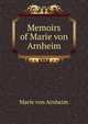Memoirs of Marie von Arnheim, Marie von Arnheim 