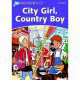 Dolphin Readers: Level 4: 625-Word Vocabulary City Girl, Country Boy, USA Oxford University Press 