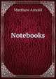 Notebooks, Matthew Arnold 