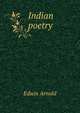 Indian poetry, Arnold, Edwin, Sir, 1832-1904 