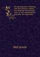 On warming and ventilating; with directions for making and using the thermometer-stove, or self-regulating fire, and other new apparatus, Neil Arnott 