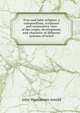 True and false religion: a compendious, scriptural and consecutive view of the origin, development, and character of different systems of belief, John Muehleisen Arnold 