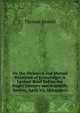 On the Divisions and Mutual Relations of Knowledge: A Lecture Read Before the Rugby Literary and Scientific Society, April Vii, Mdcccxxxv., Arnold, Thomas 