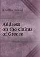 Address on the claims of Greece, R Arthur Arnold 