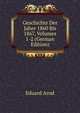 Geschichte Der Jahre 1860 Bis 1867, Volumes 1-2 (German Edition), Eduard Arnd 