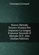 Nuovo Metodo Teorico-Pratico Per Imparare La Lingua Francese Secondo Il Metodo Di F. Ahn (Italian Edition), Giuseppe] [Arnaud 
