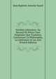 Vari?t?s Litt?raires: Ou Recueil De Pi?ces Tant Originales Que Traduites, Concernant La Philosophie, La Litt?rature & Les Arts (French Edition), Jean Baptiste Antoine Suard 