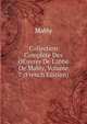 Collection Compl?te Des OEuvres De L'abb? De Mably, Volume 7 (French Edition), Mably 