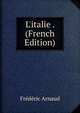 L'italie . (French Edition), Frederic Arnaud 