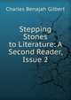 Stepping Stones to Literature: A Second Reader, Issue 2, Charles Benajah Gilbert 