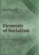 Elements of Socialism, John Spargo 