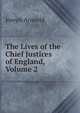 The Lives of the Chief Justices of England, Volume 2, Arnould, Joseph, Sir, 1814?-1886 