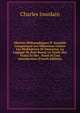 OEuvres Philosophiques D' Arnauld: Comprenant Les Objections Contre Les M?ditations De Descartes, La Logique De Port-Royal, Le Trait? Des Vraies Et Des . Notes Et Une Introduction (French Edition), Charles Jourdain 
