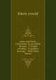 Lotus and Jewel: Containing "In an Indian Temple," "A Casket of Gems," "A Queen's Revenge" : With Other Poems, Arnold, Edwin, Sir, 1832-1904 