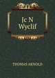 Jc N Wyclif, Arnold, Thomas 