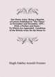 Our Home Army: Being a Reprint of Letters Published in "The Times" in November and December, 1891 : With a Preface and Dates : To Which Are Appended . Condition of the British Army On the Home Es, Hugh Oakley Arnold-Forster 